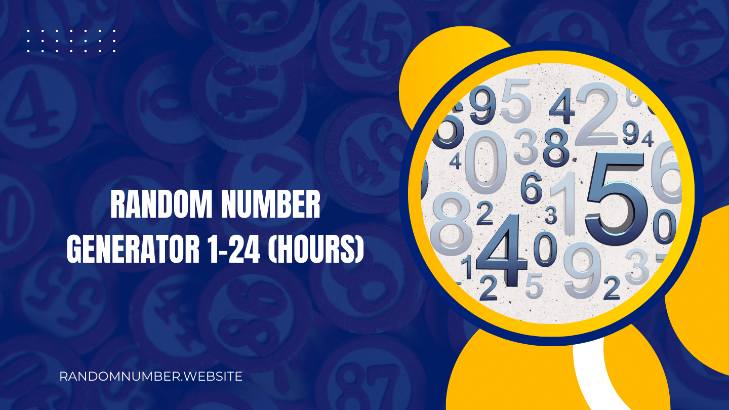 Random Number Generator 1-24 (Hours)