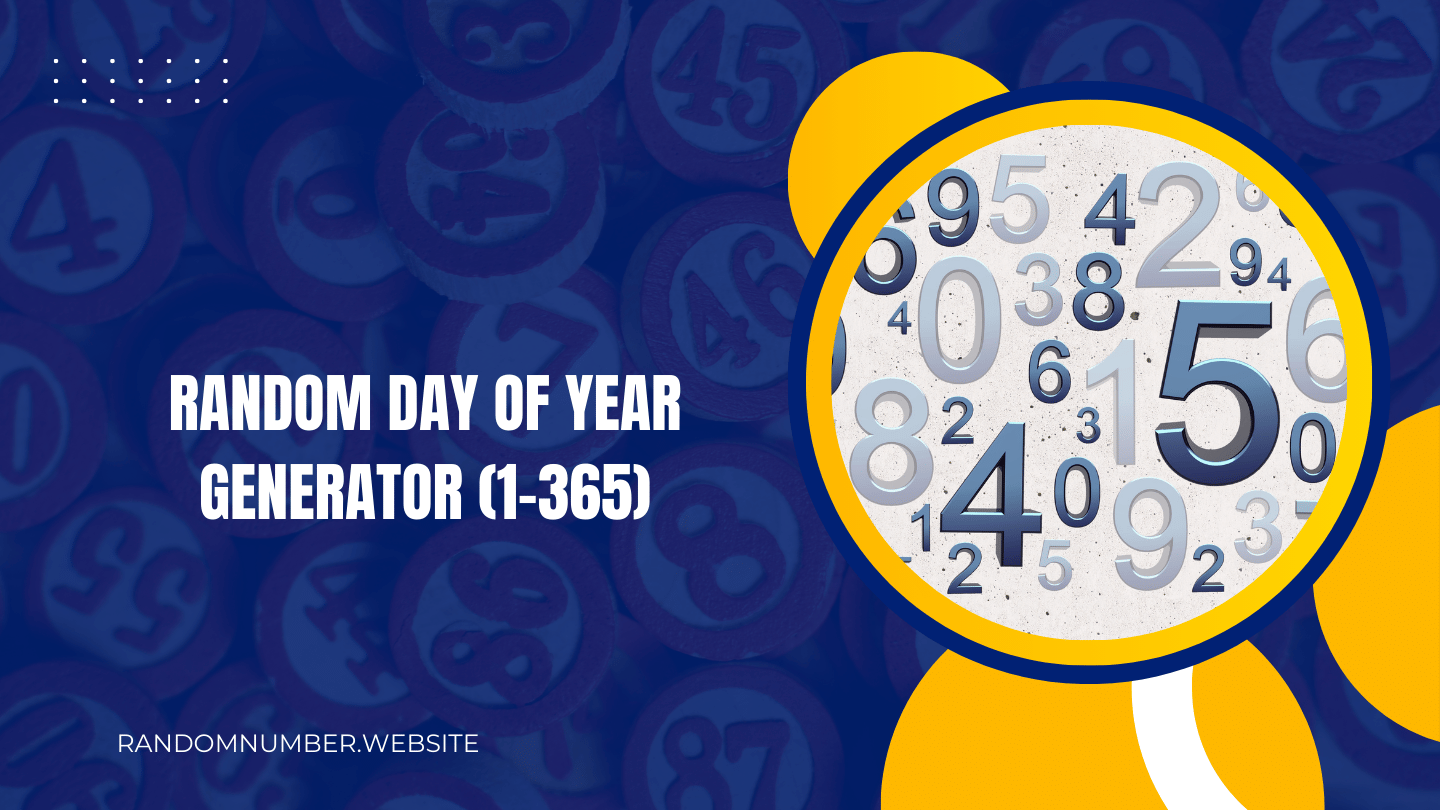 Random Day of Year Generator (1-365)
